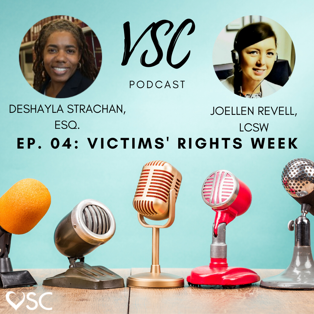 VSC Podcast Ep.04 Victims' Rights Week